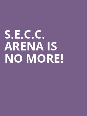 S.E.C.C. Arena is no more